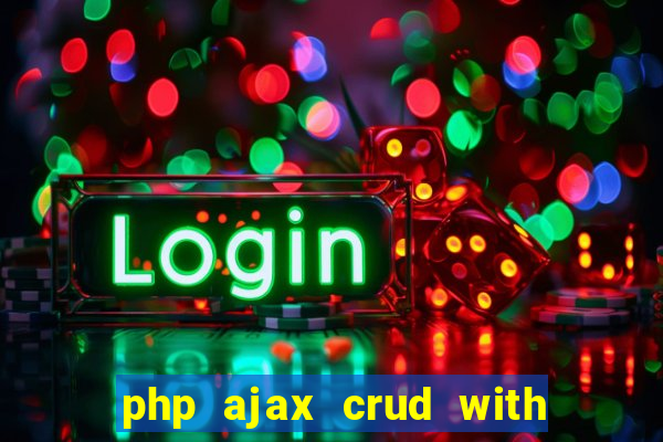 php ajax crud with datatables and bootstrap modals